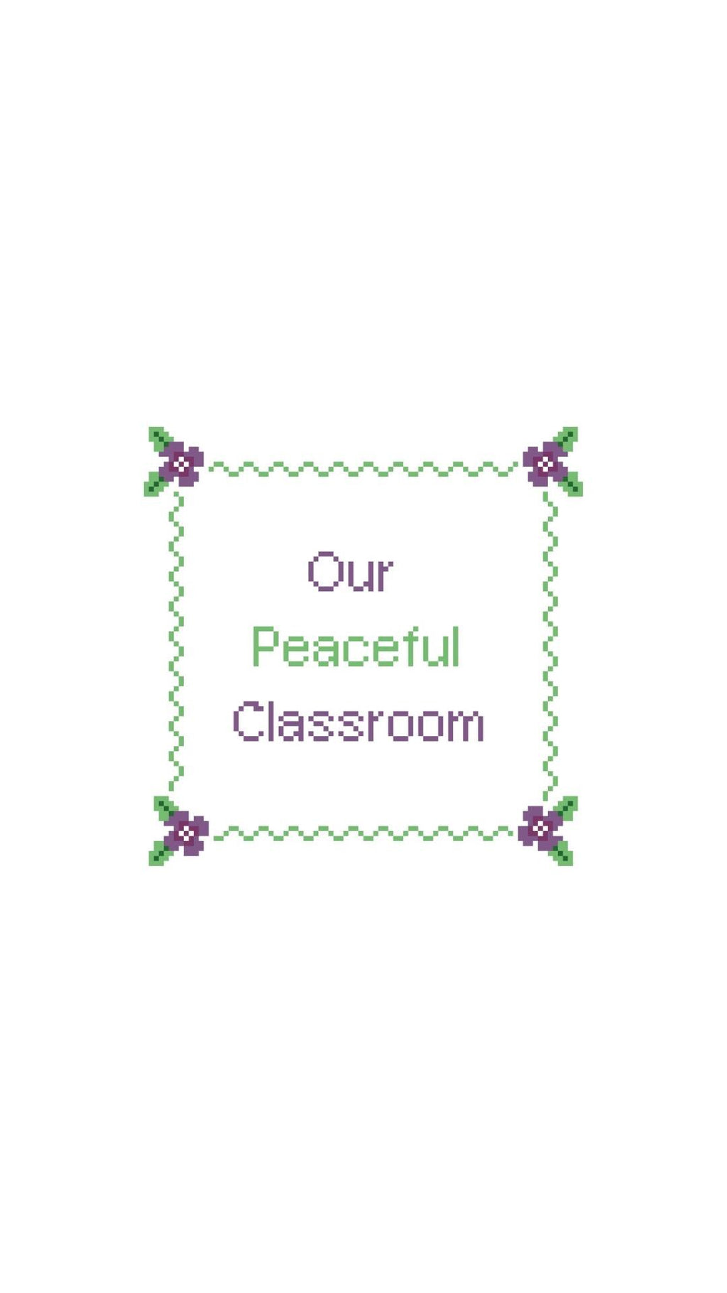 Montessori Our Peaceful Classroom Sign printed needlepoint canvas - NeedleLittleStitchCo
