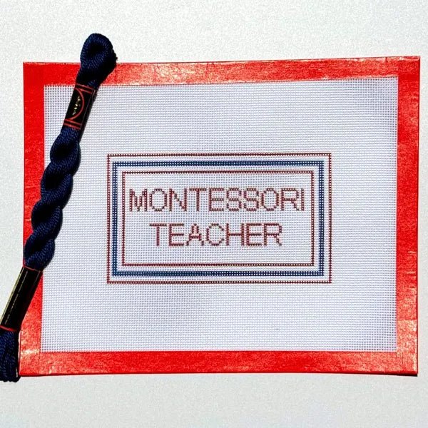 Montessori Teacher Sign printed needlepoint canvas - NeedleLittleStitchCo