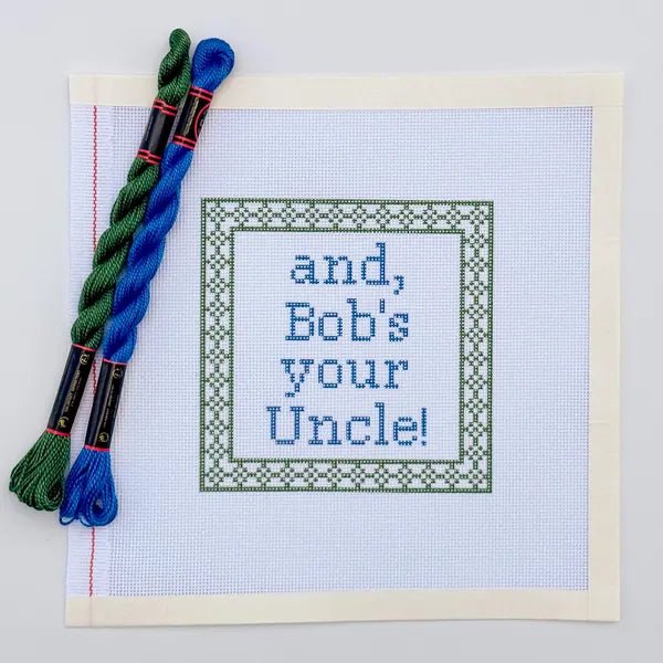 British And Bob's Your Uncle Sign printed needlepoint canvas - NeedleLittleStitchCo