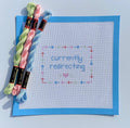 Montessori Currently Redirecting Funny Teacher Sign printed needlepoint canvas - NeedleLittleStitchCo