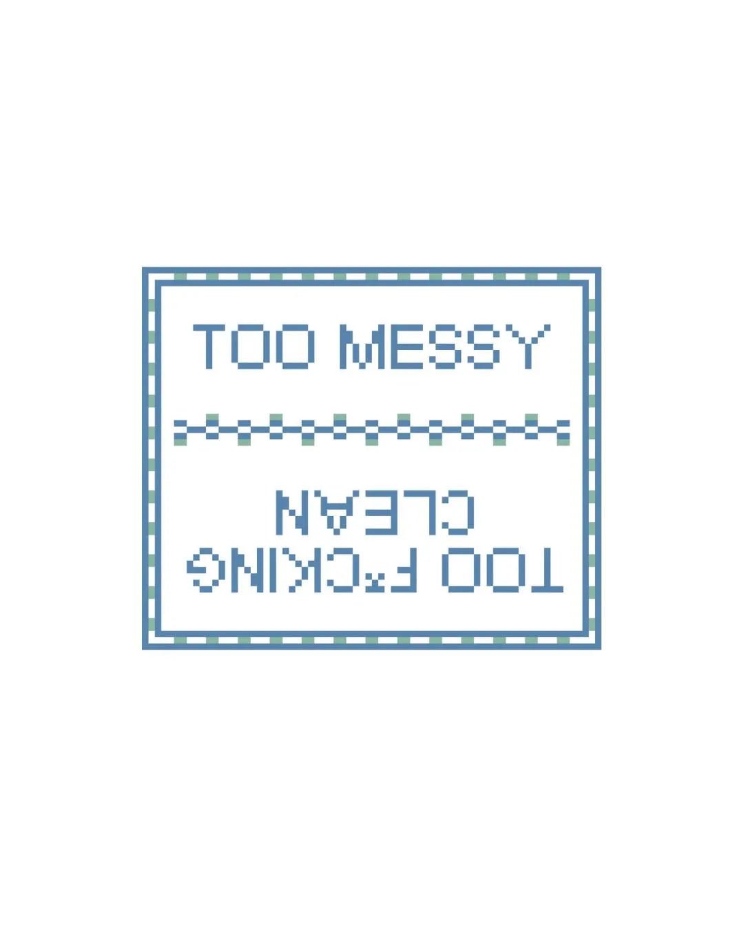 Too Messy/Clean Dishwasher Sign printed needlepoint canvas - NeedleLittleStitchCo