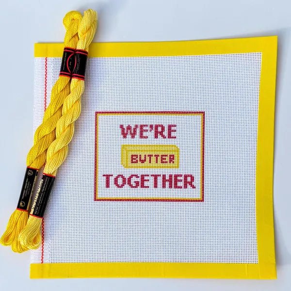 We're Butter Together Sign printed needlepoint canvas - NeedleLittleStitchCo