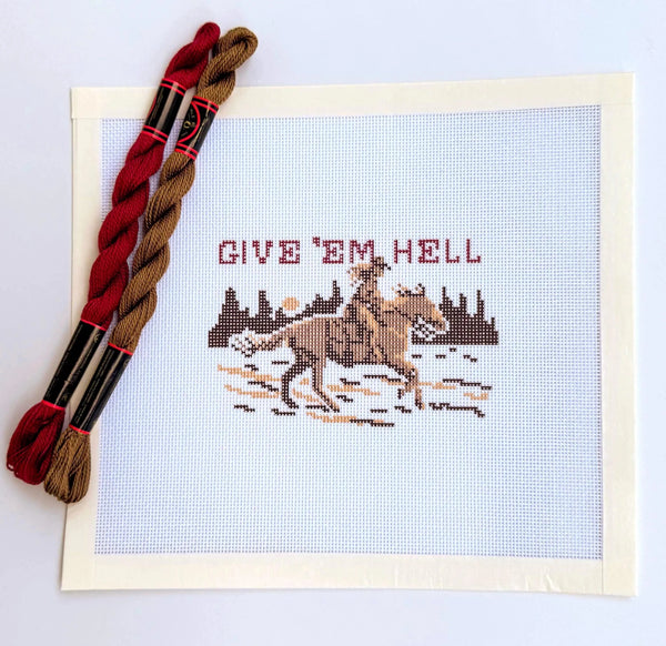Give 'Em Hell Western Cowgirl Sign printed needlepoint canvas - NeedleLittleStitchCo